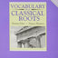 Vocabulary from Classical Roots - A by Nancy Flowers