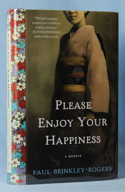 Please Enjoy Your Happiness: A Memoir