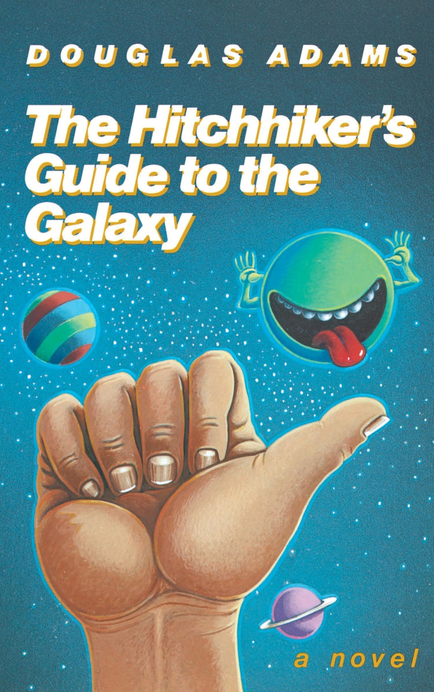 The Hitchhiker's Guide to the Galaxy 25th Anniversary Edition: A Novel