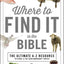 Where to Find It in the Bible: Topical Index for Quick-and-Easy Reference (A to Z Series)