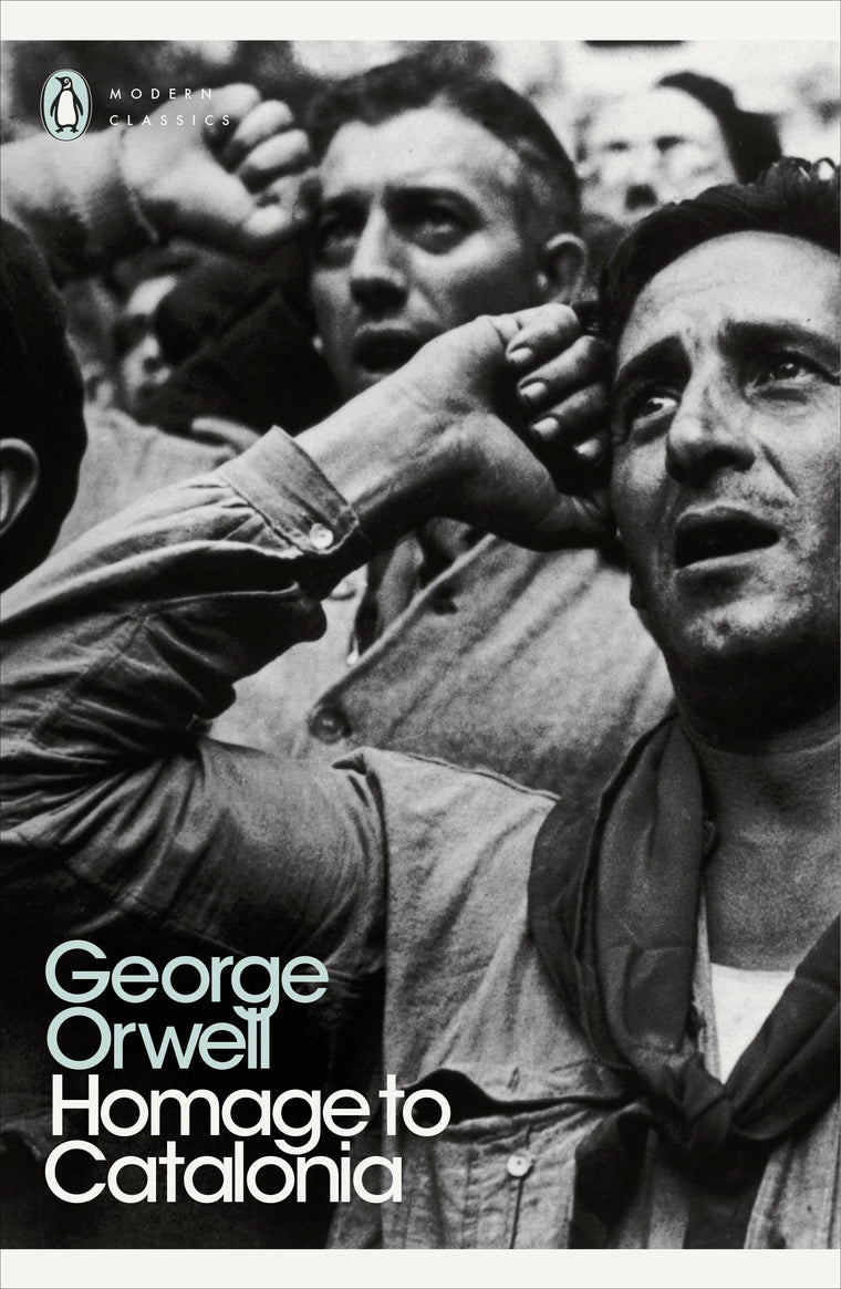Modern Classics Homage To Catalonia (Penguin Modern Classics)