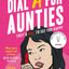 Aunties Series 3 Books Collection Set By Jesse Sutanto (Dial A For Aunties, Four Aunties and a Wedding &The Good, the Bad, and the Aunties)