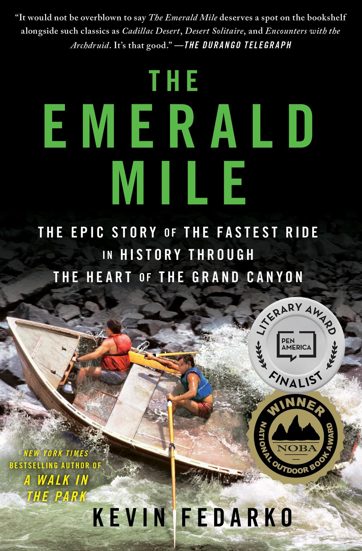 The Emerald Mile: The Epic Story of the Fastest Ride in History Through the Heart of the Grand Canyon