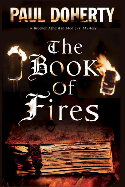 Book of Fires, The (A Brother Athelstan Medieval Mystery, 14)