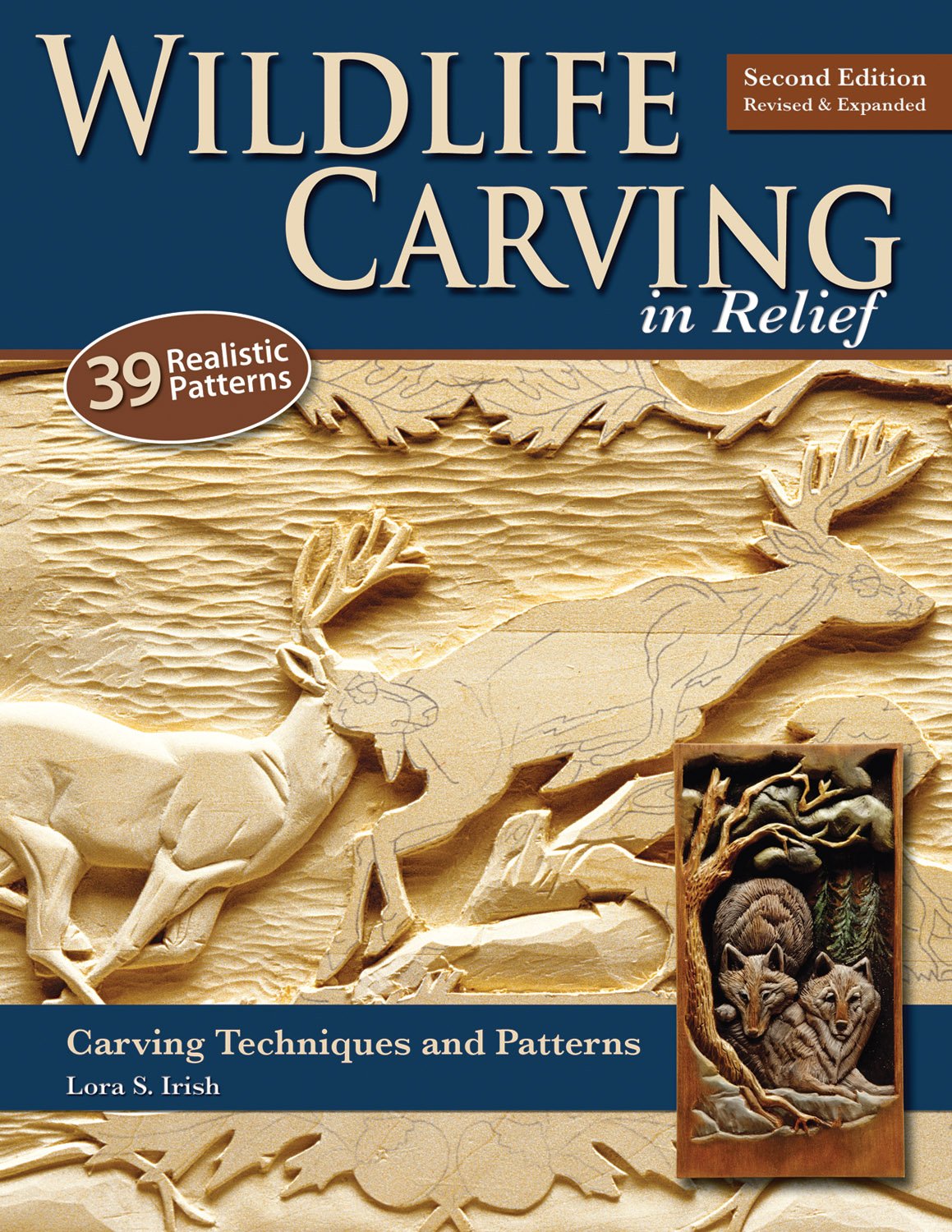 Wildlife Carving in Relief, Second Edition Revised and Expanded: Carving Techniques and Patterns (Fox Chapel Publishing) 39 Line & Shaded Patterns for Deer, Elk, Fish, Buffalo, Bears, Birds, and More