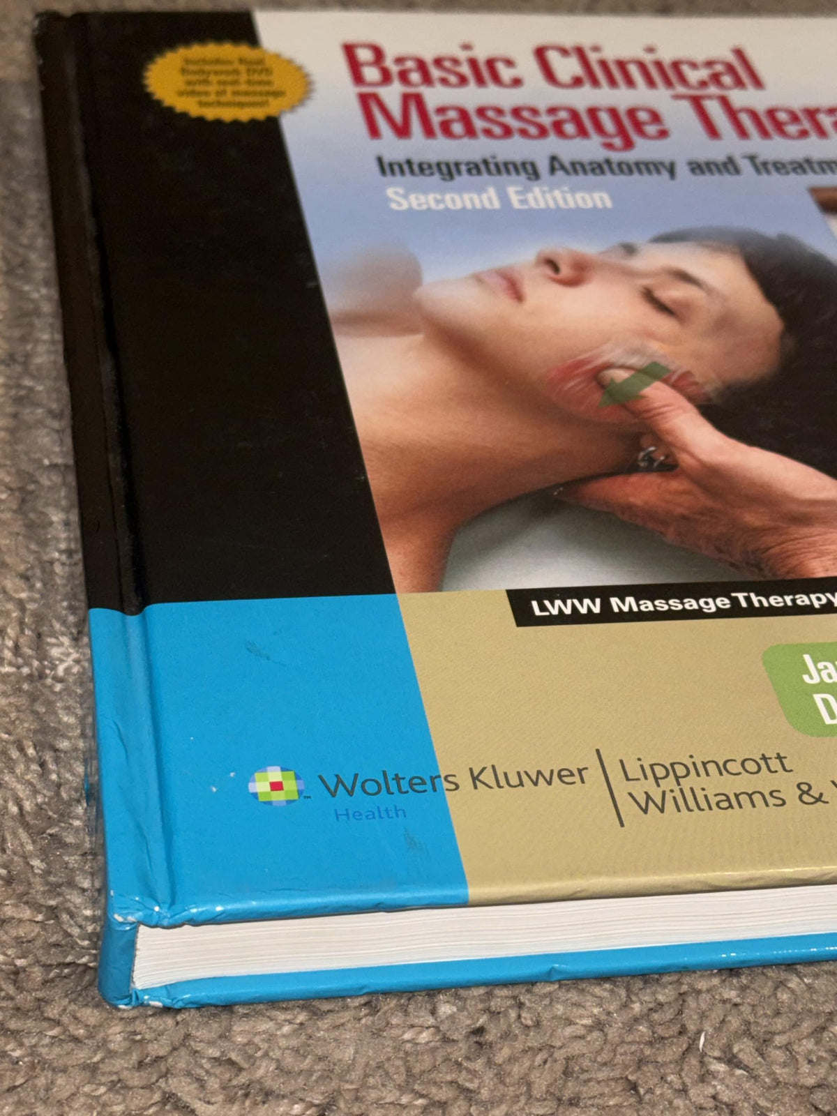Basic Clinical Massage Therapy: Integrating Anatomy and Treatment Second Edition