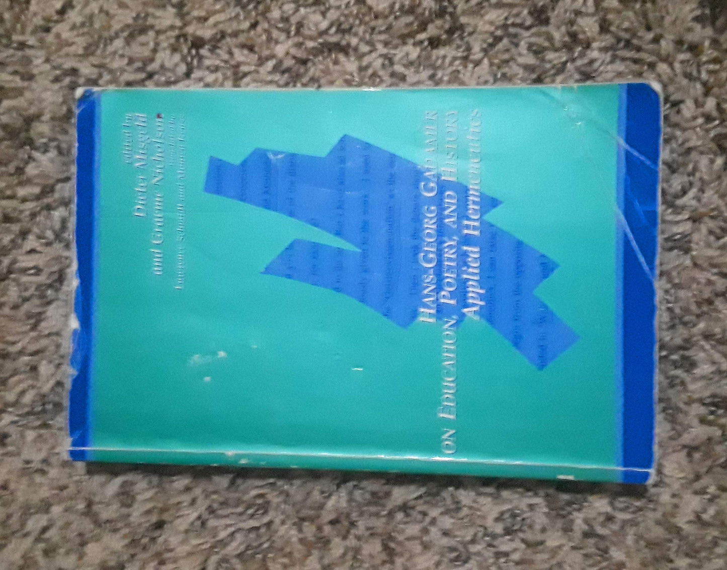 Hans-Georg Gadamer on Education, Poetry, and History: Applied Hermeneutics (Suny Series in Contemporary Continental Philosophy)