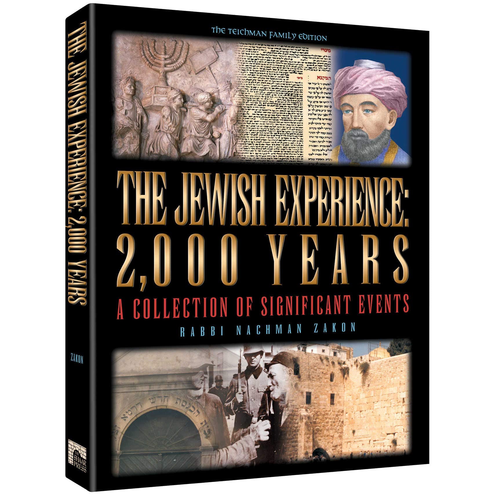 THE JEWISH EXPERIENCE: 2000 YEARS - The Teichman Family Edition