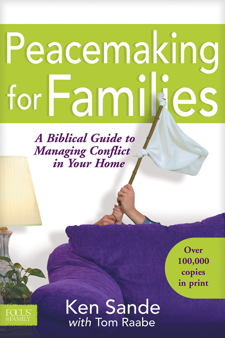 Peacemaking for Families (Focus on the Family) by Sande, Ken