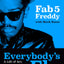 Everybody's Fly: A Life of Art, Music, and Changing the Culture