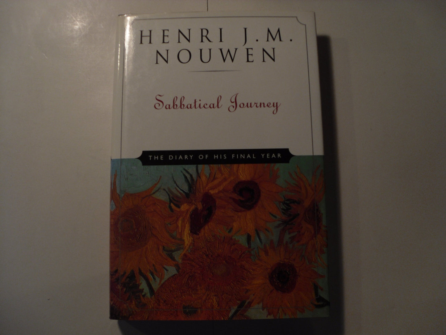 Sabbatical Journey: The Diary of His Final Year