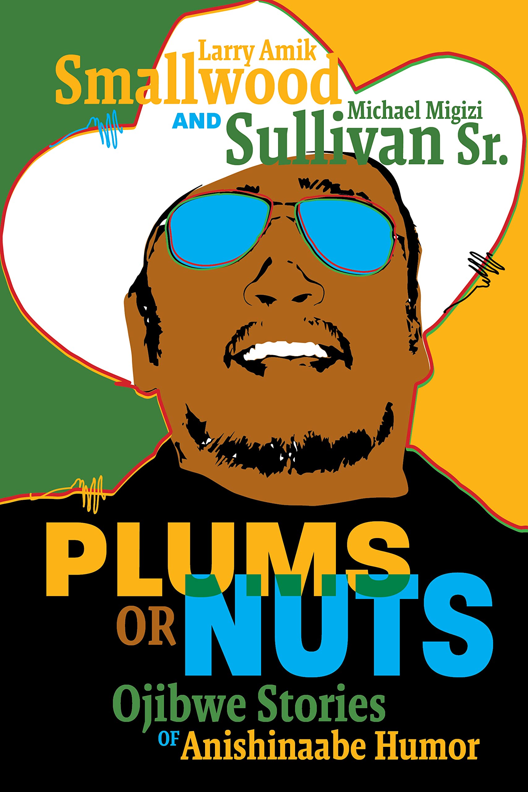 Plums or Nuts: Ojibwe Stories of Anishinaabe Humor (Multilingual Edition)