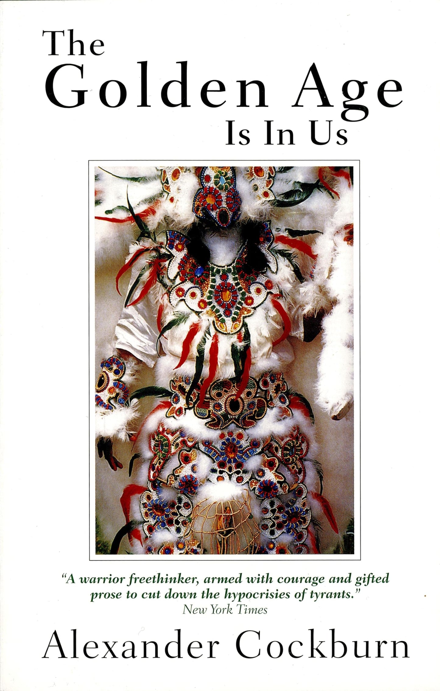 The Golden Age Is in Us: Journeys and Encounters