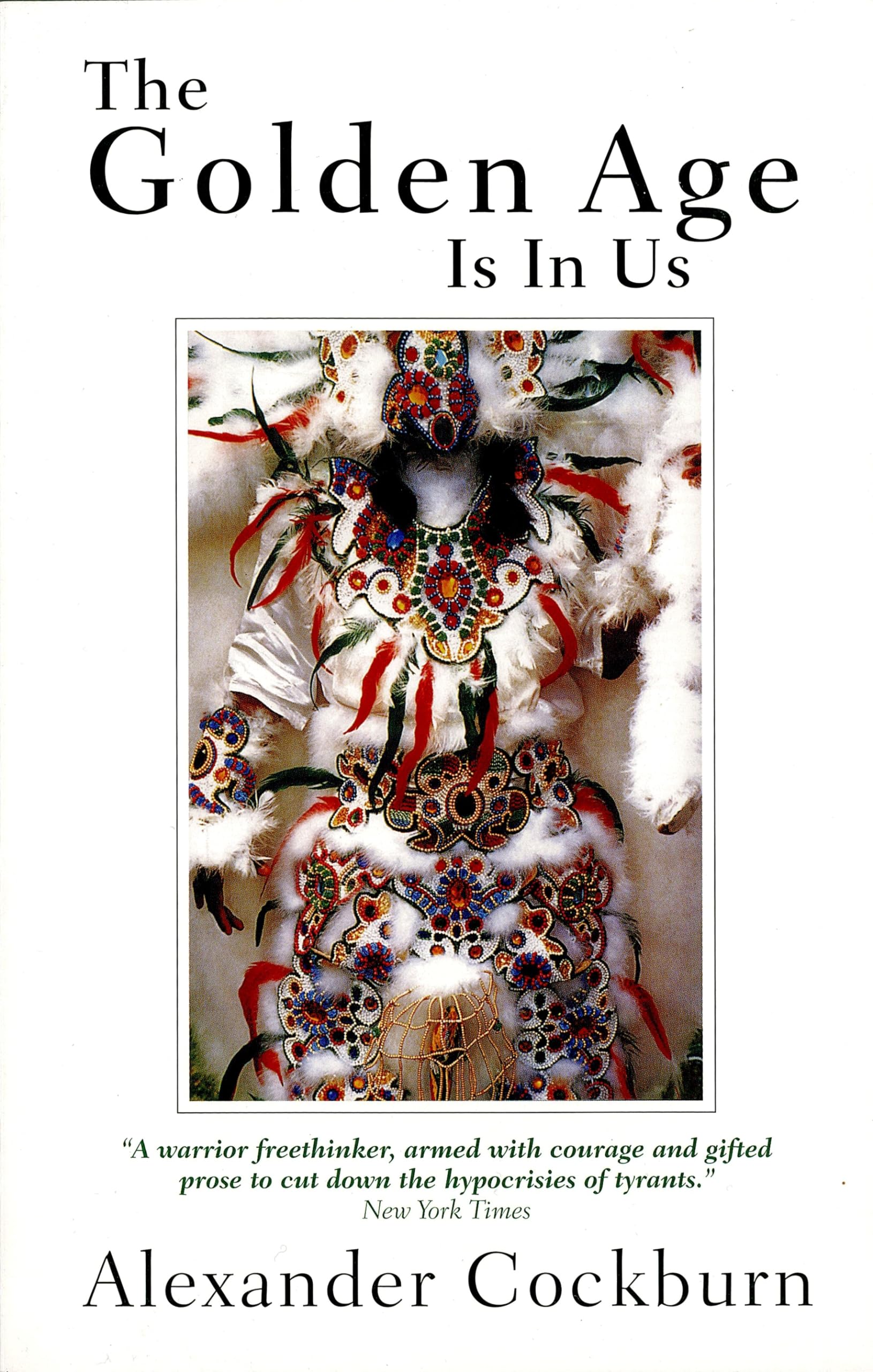 The Golden Age Is in Us: Journeys and Encounters