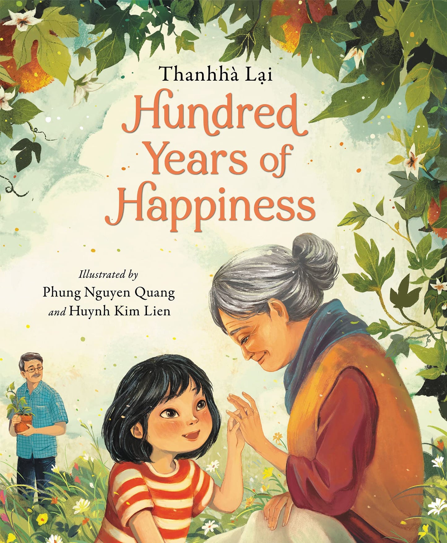 Hundred Years of Happiness: A Tender Vietnamese Picture Book About a Grandmother and Granddaughter for Kids (Ages 4-8)