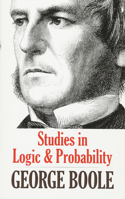 Studies in Logic and Probability (Dover Books on Mathematics)