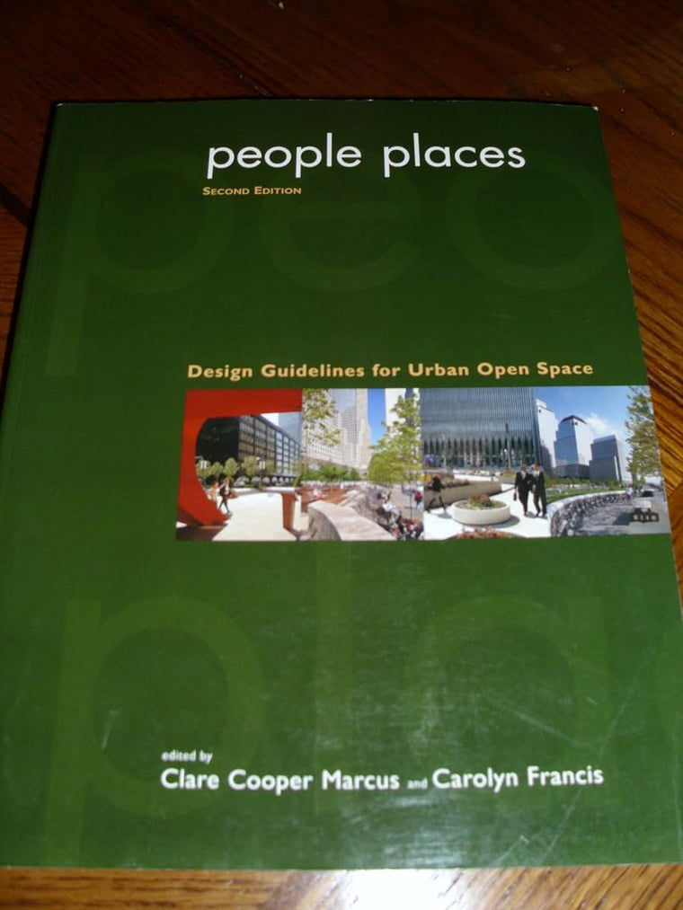 People Places: Design Guidlines for Urban Open Space, 2nd Ed