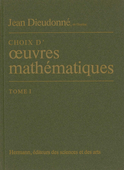 Choix d'oeuvres mathématiques, Volume 1 (HR.HORS COLLEC.) (French Edition)