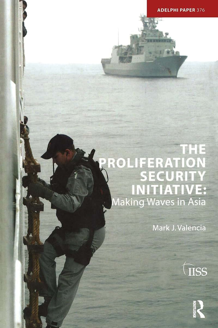 The Proliferation Security Initiative (Adelphi series)