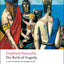 The Birth of Tragedy (Oxford World's Classics)
