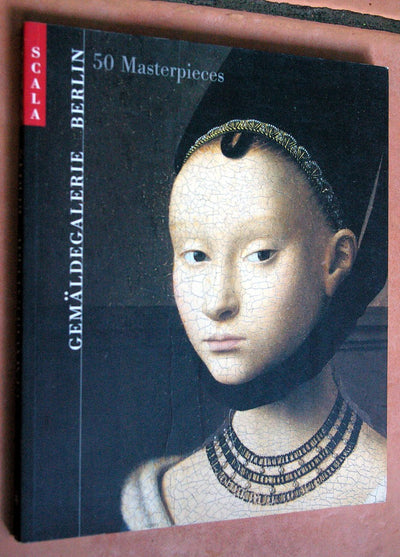 Gemaldegalerie, Berlin: 50 Masterpieces