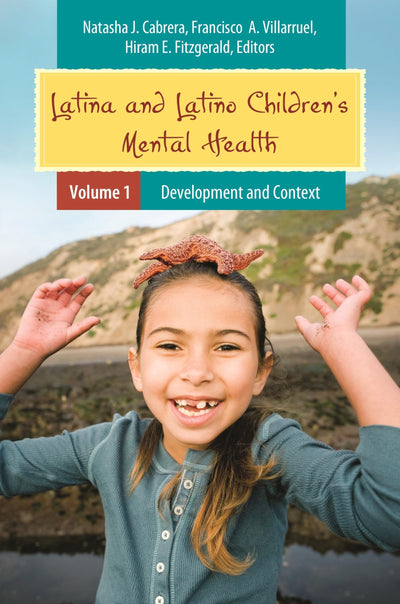 Latina and Latino Children's Mental Health: 2 volumes (Child Psychology and Mental Health)
