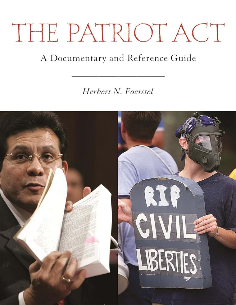 The Patriot Act: A Documentary and Reference Guide (Documentary and Reference Guides)