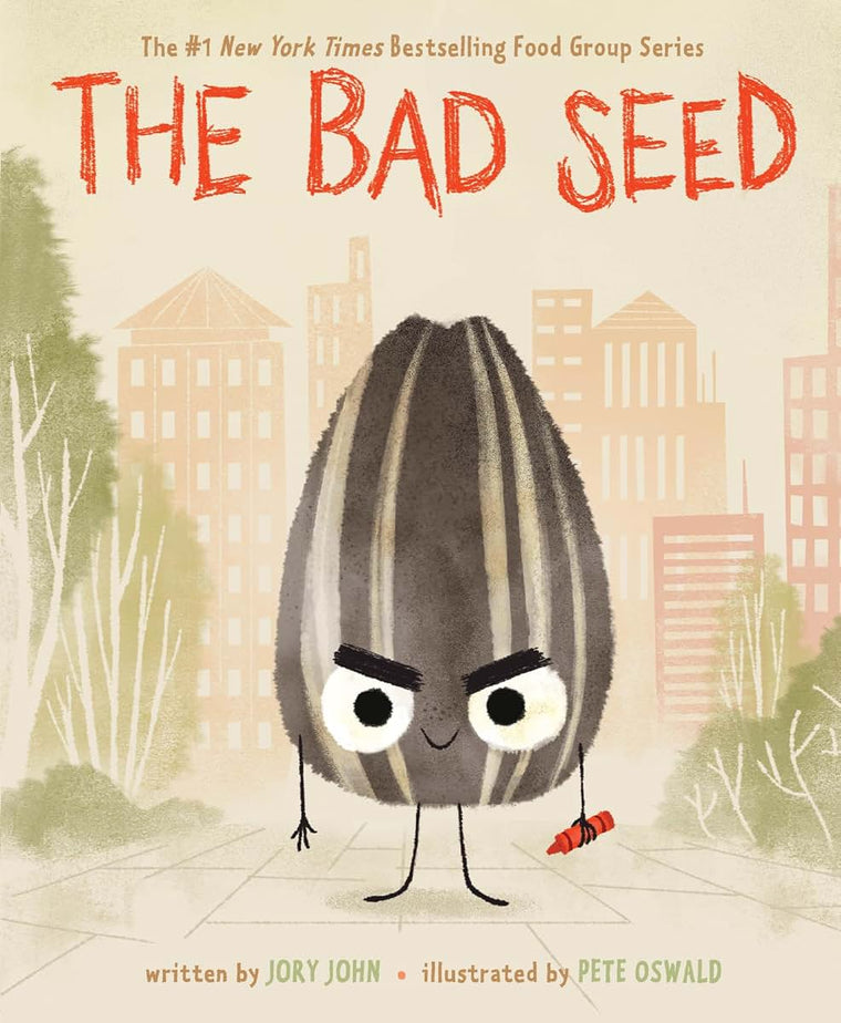 The Bad Seed: A Funny Story About Change and Second Chances for Children (Ages 4-8) (The Food Group)
