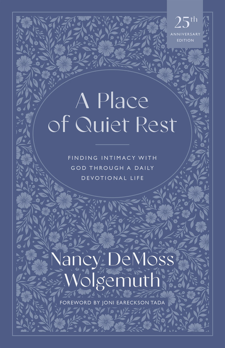 A Place of Quiet Rest: Finding Intimacy with God Through a Daily Devotional Life