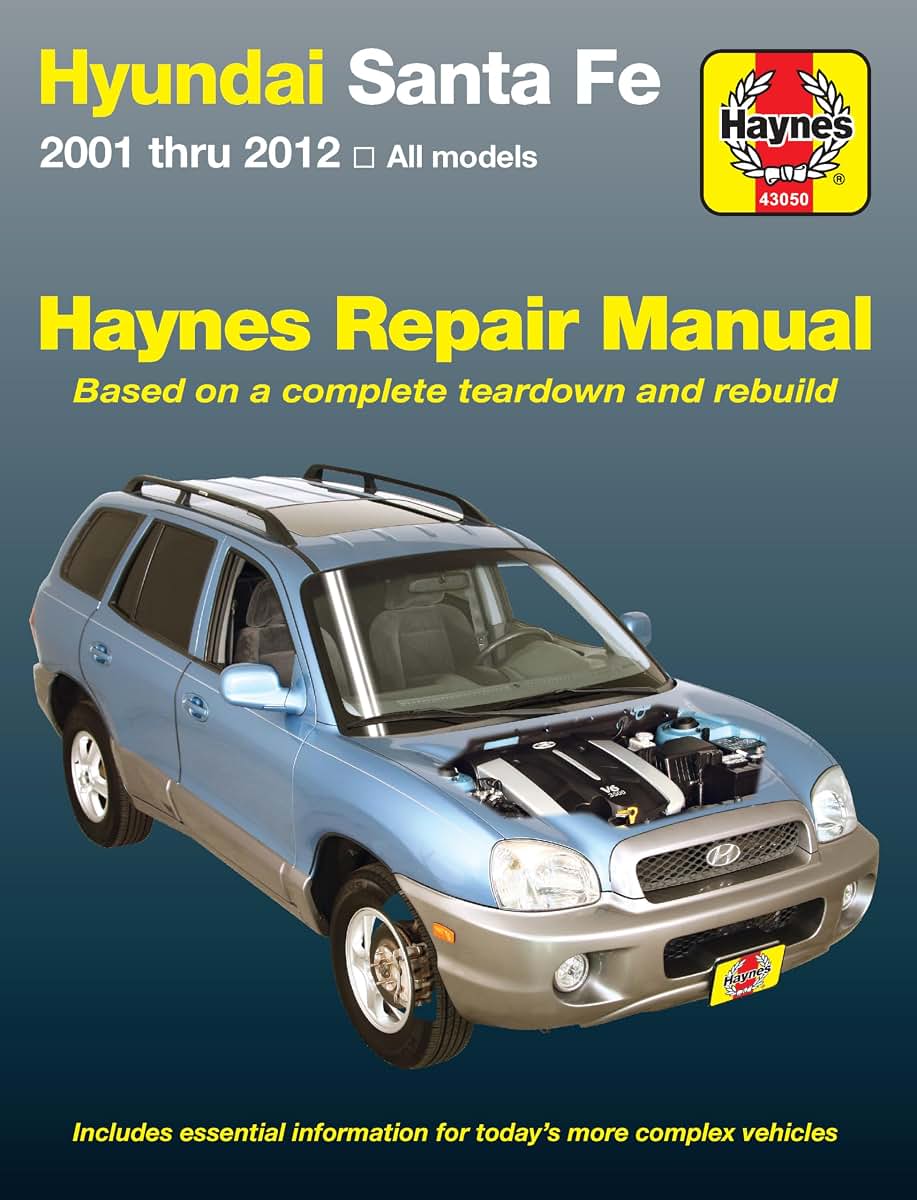Hyundai Santa Fe 2001 thru 2012 All Models Haynes Repair Manual