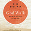 The God Walk: Moving at the Speed of Your Soul