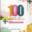 100 Days of Bible Promises: A Devotional Journal (100 Daily Devotions with Bible Verses, Journaling Space, and Prayers)