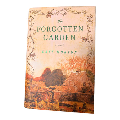 The Forgotten Garden: A Novel by Kate Morton