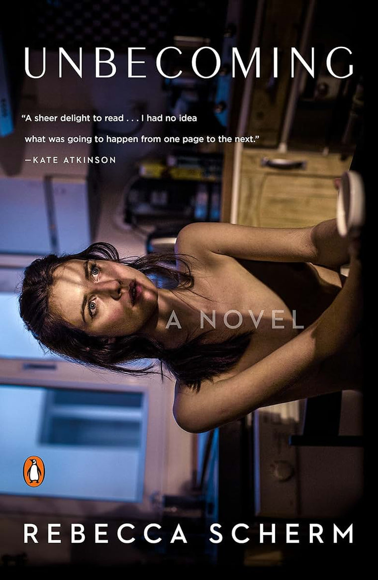 Unbecoming: A Novel