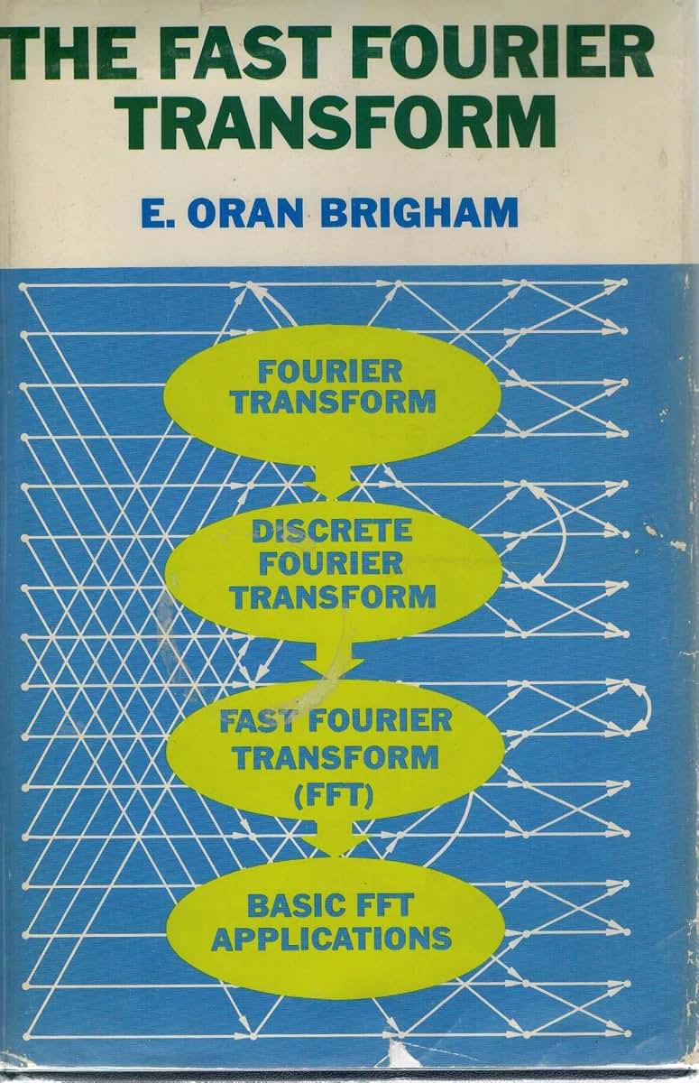 The Fast Fourier Transform: An Introduction to Its Theory an