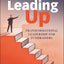 Leading Up: Transformational Leadership for Fundraisers