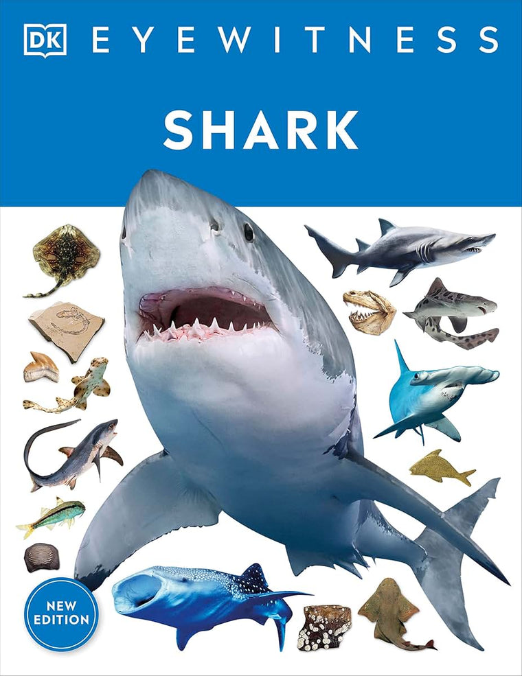 Eyewitness Shark: Dive into the fascinating world of sharks (DK Eyewitness)