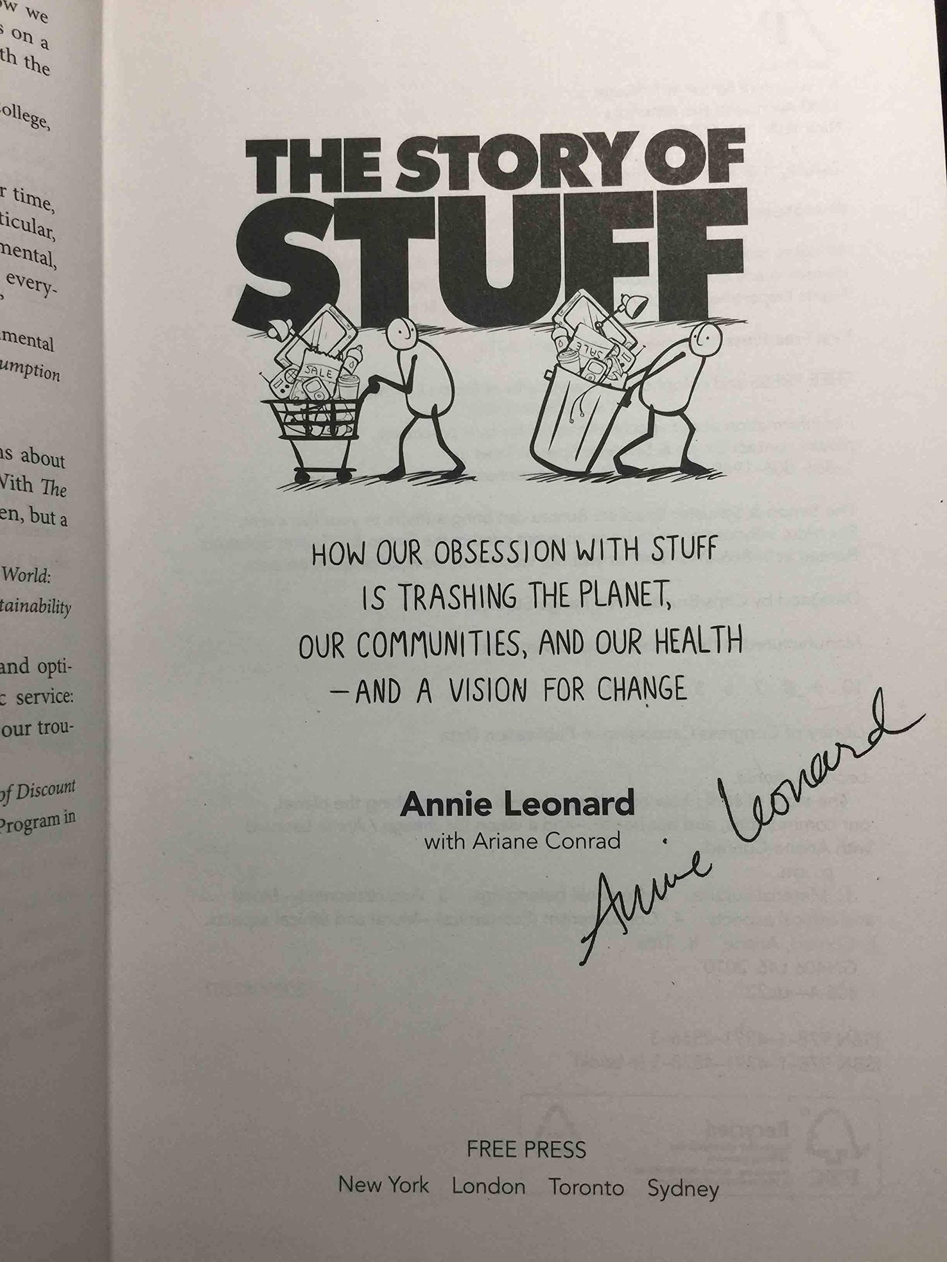 The Story of Stuff: How Our Obsession with Stuff Is Trashing the Planet, Our Communities, and Our Health-and a Vision for Change