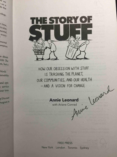 The Story of Stuff: How Our Obsession with Stuff Is Trashing the Planet, Our Communities, and Our Health-and a Vision for Change