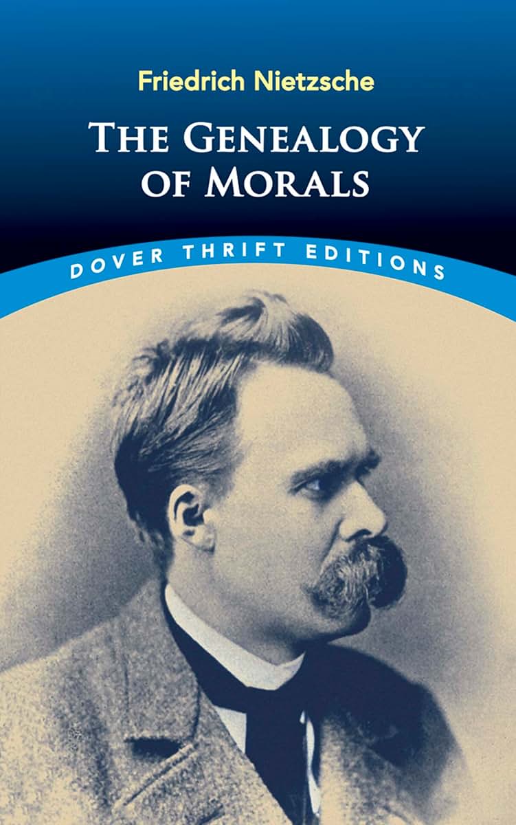 The Genealogy of Morals (Dover Thrift Editions: Philosophy)