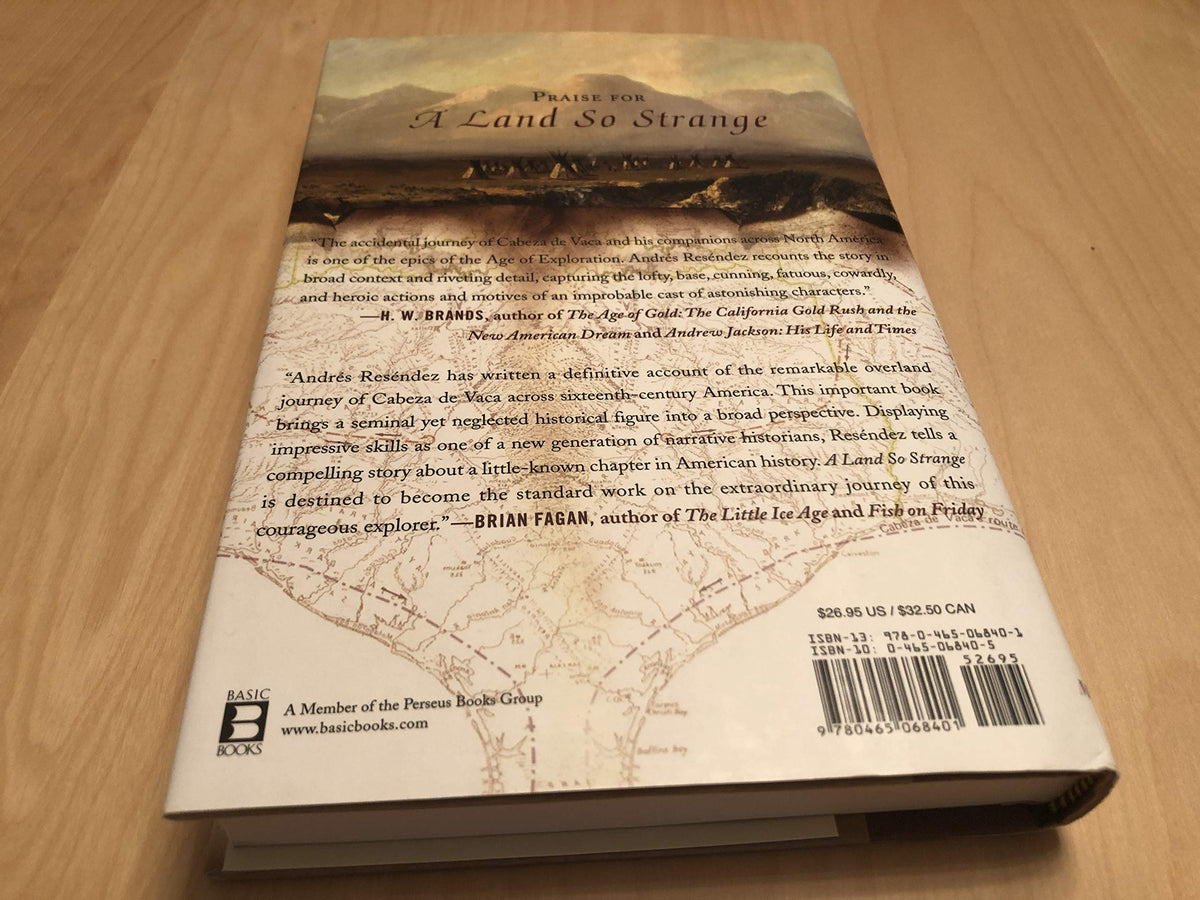 A Land So Strange: The Epic Journey of Cabeza de Vaca