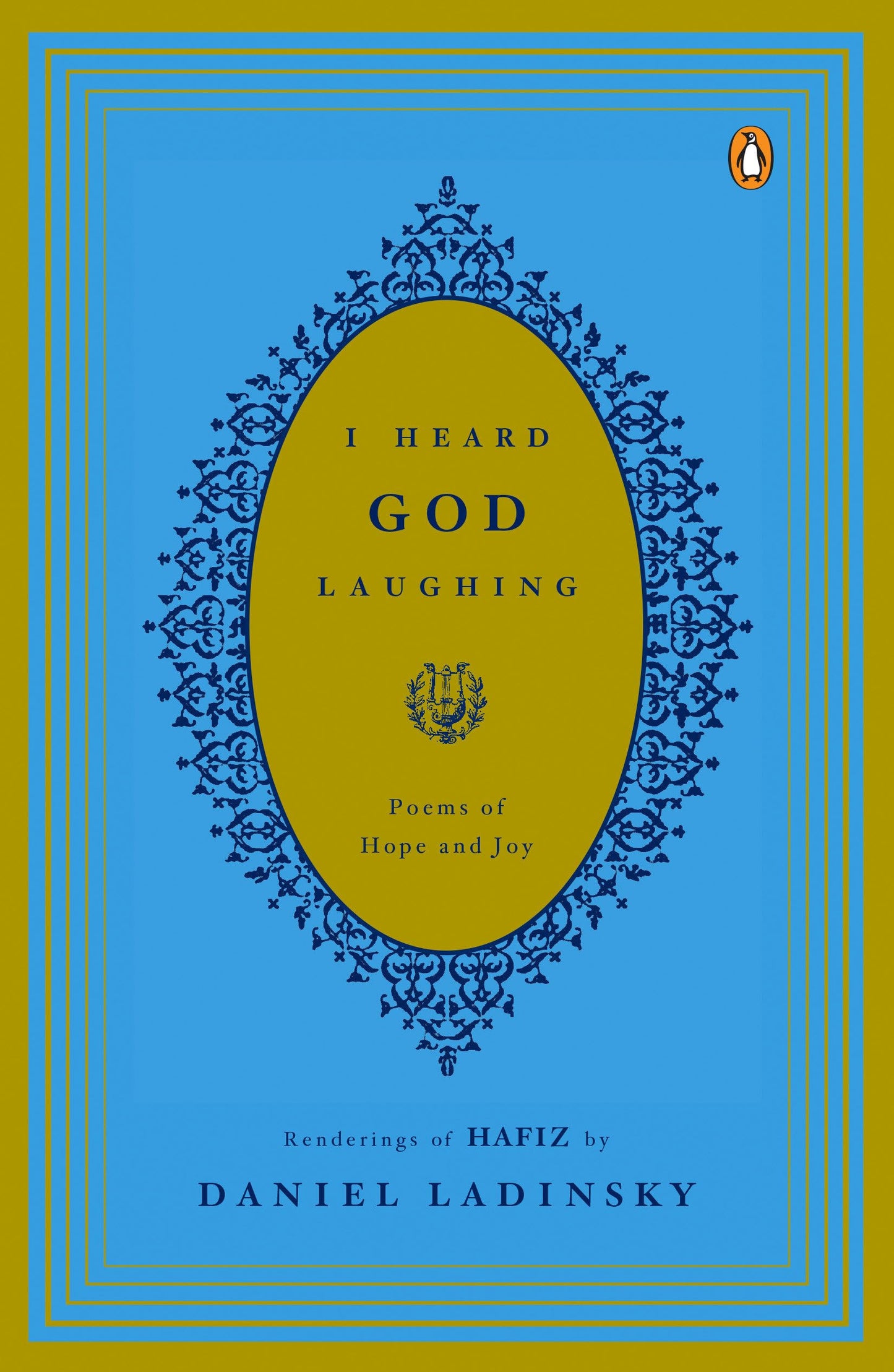 I Heard God Laughing: Poems of Hope and Joy by Dan Ladinsky