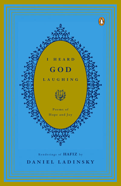 I Heard God Laughing: Poems of Hope and Joy by Dan Ladinsky