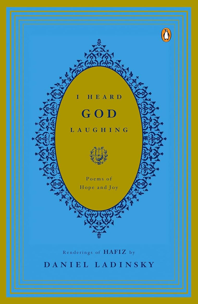 I Heard God Laughing: Poems of Hope and Joy by Dan Ladinsky