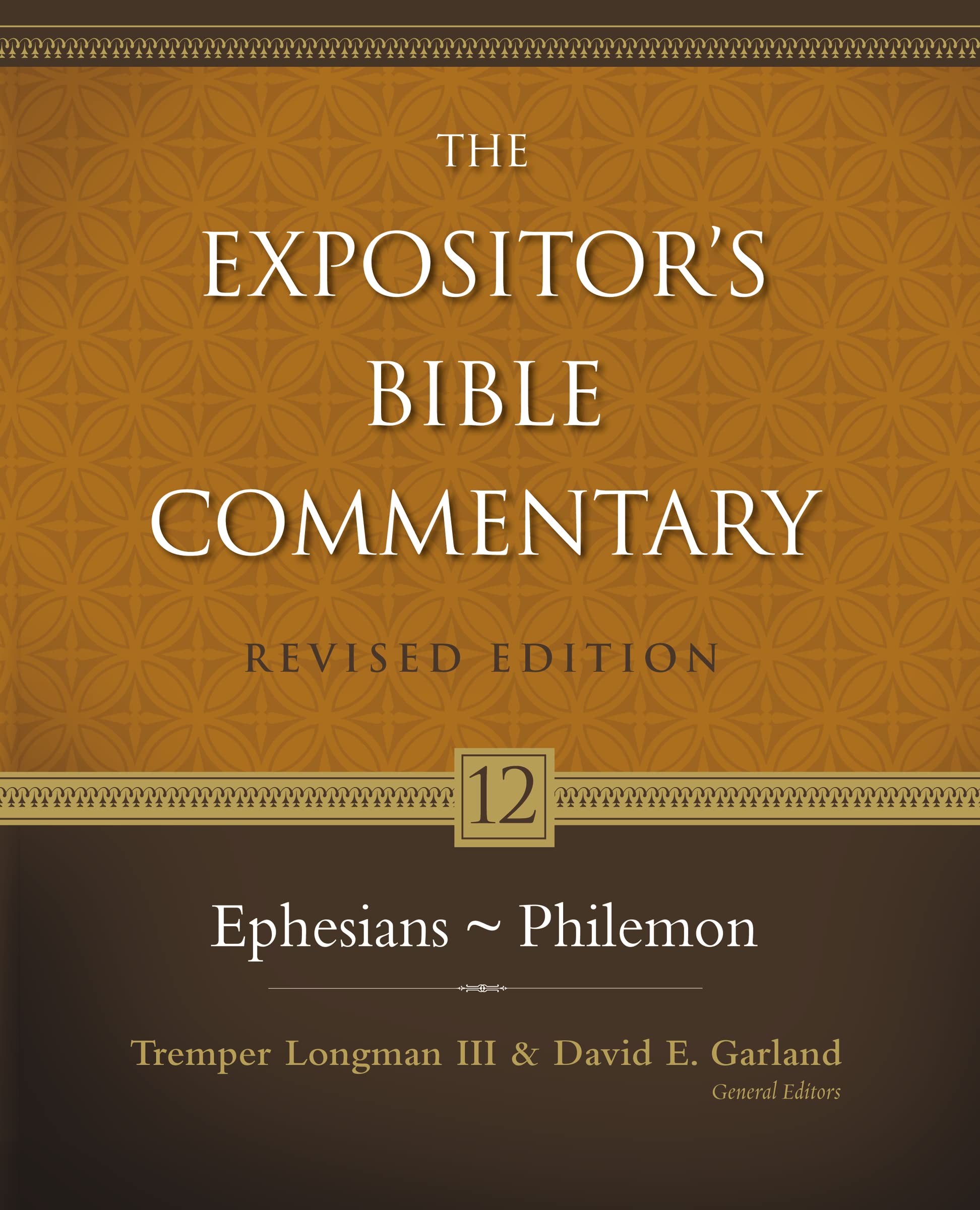 Ephesians - Philemon (12) (The Expositor's Bible Commentary)