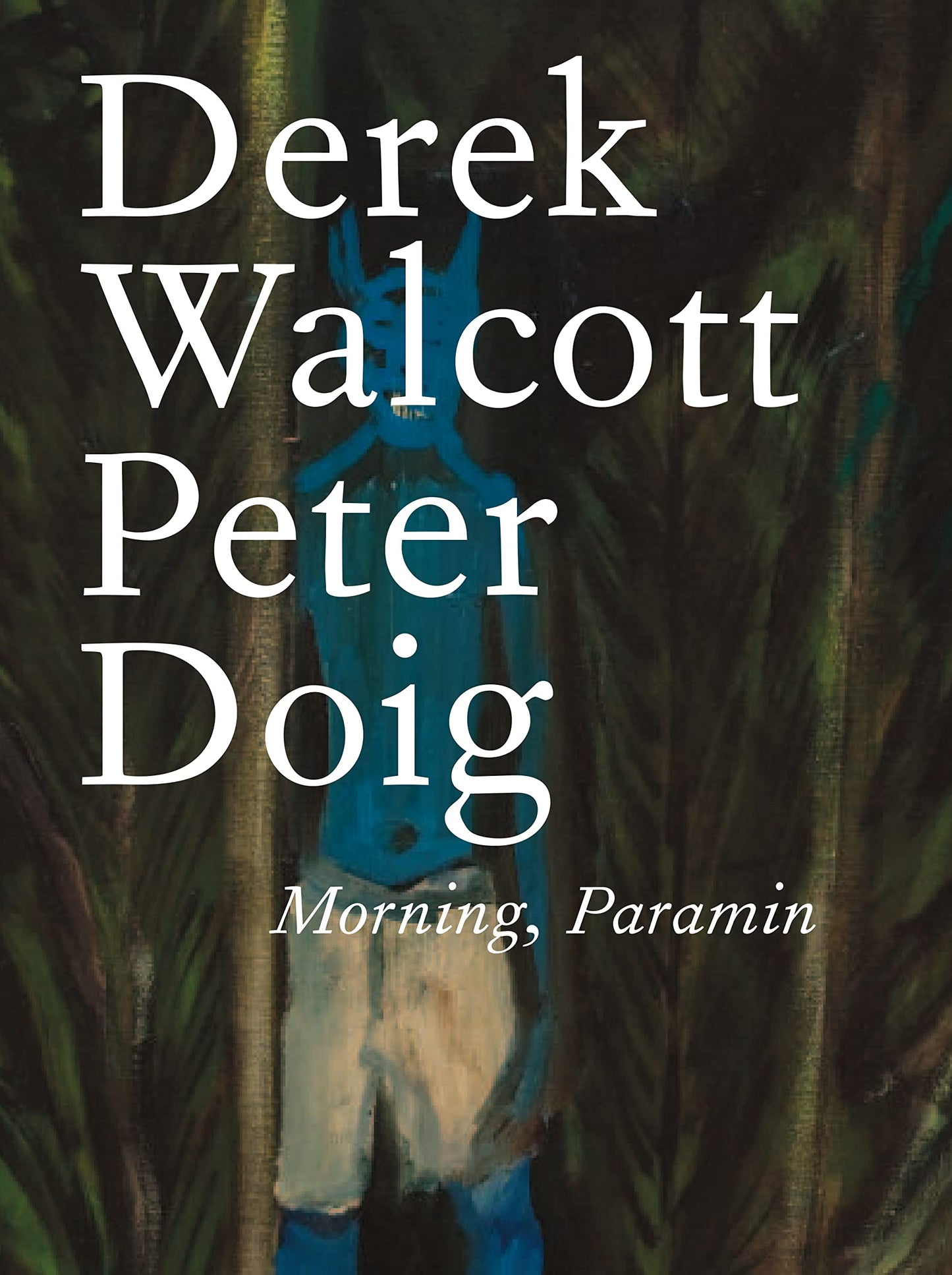 Morning, Paramin by Walcott, Derek