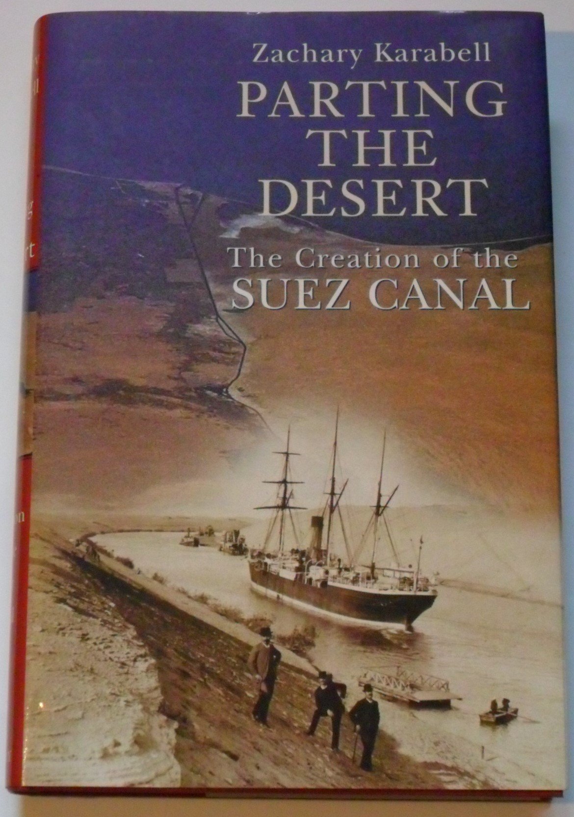 Parting the Desert: The Creation of the Suez Canal