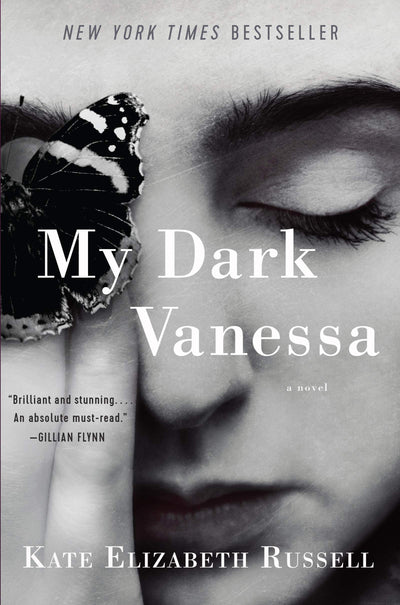 My Dark Vanessa: A Novel by Kate Elizabeth Russell
