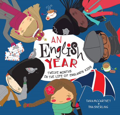 An English Year: Twelve Months in the Life of England's Kids (A Kids' Year)