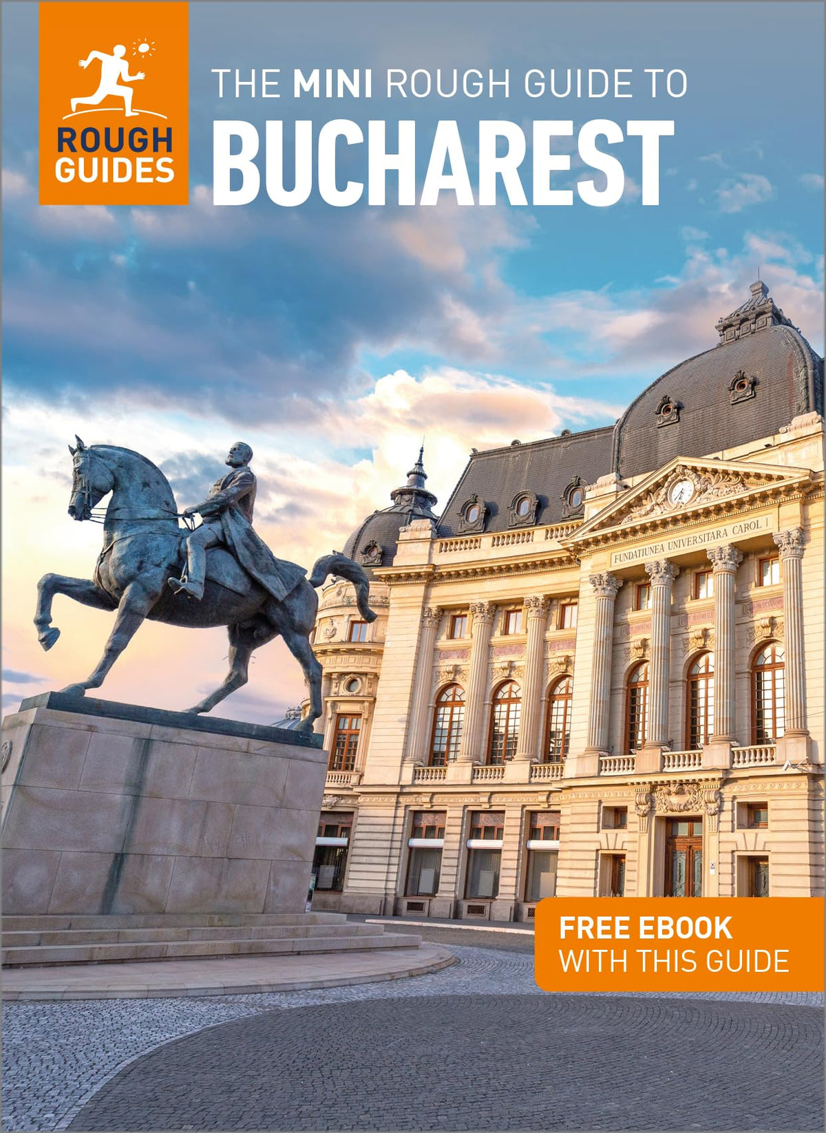 The Mini Rough Guide to Bucharest: Travel Guide with eBook (Mini Rough Guides)